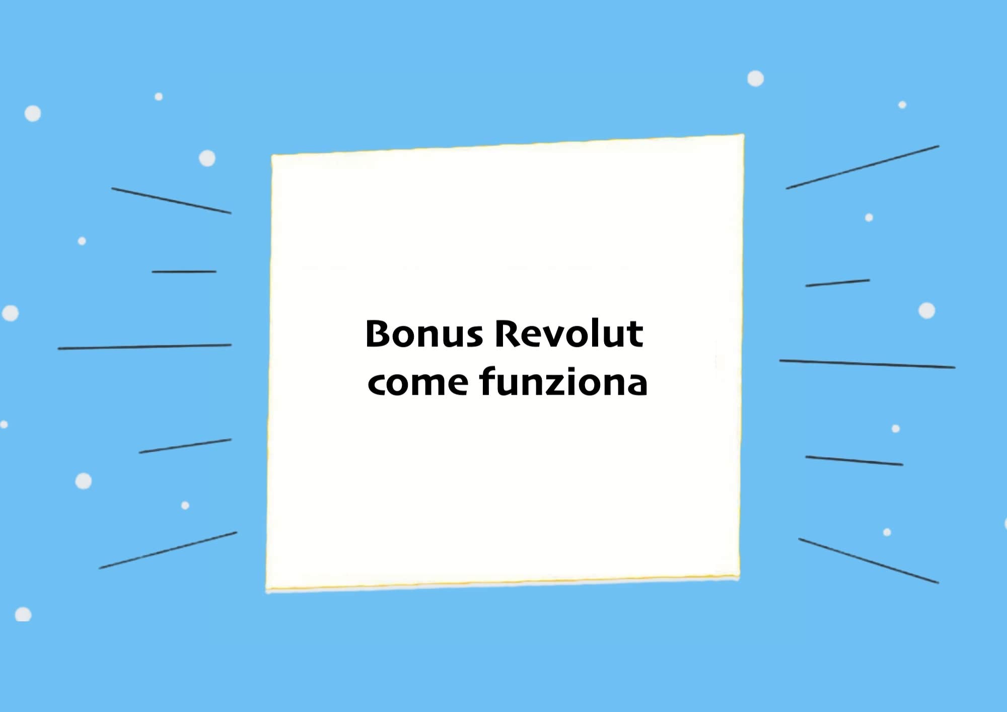 Bonus Revolut 2023 come funziona